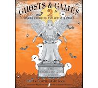 Ghosts & Games 2: More Spooky Coloring and Activity Pages for Kids: More Spooky Coloring and Activity Pages for Kids: More Spooky Coloring and Activity Pages