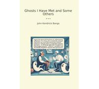 Ghosts I Have Met and Some Others