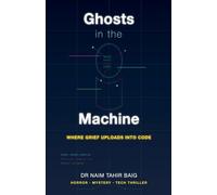 Ghosts in the Machine