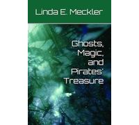 Ghosts, Magic, and Pirates' Treasure
