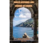 Ghosts Mysteries and Legends of Liguria