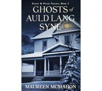 Ghosts of Auld Lang Syne: A Modern Gothic Paranormal Mystery