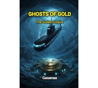 Ghosts of Gold: The Sunken Empire: 3