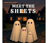 Ghosts of Graveside: Meet the Sheets