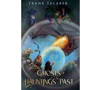 Ghosts of Hauntings Past