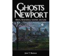 John T. Brennan Ghosts of Newport (Tascabile)