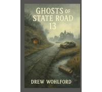 Ghosts of State Road 13