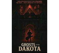 GHOSTS of the DAKOTA: The Lance Skelton Trilogy: 2