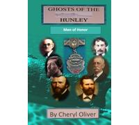Ghosts of the Hunley, Men of Honor