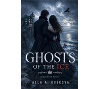 GHOSTS OF THE ICE: A Novel