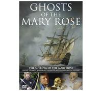 Ghosts Of The Mary Rose [DVD]