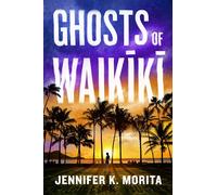 Ghosts of Waikiki: A Novel