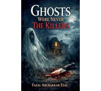 Ghosts Were Never the Killers