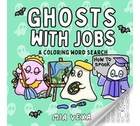Ghosts With Jobs: A Charming Halloween Coloring Word Search for Relaxation and Mindfulness