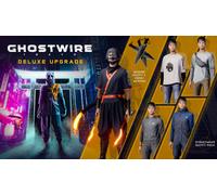 Ghostwire: Tokyo - Deluxe Upgrade
