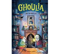 Ghoulia and the Heart Key (Book #6)