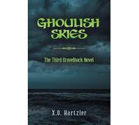 Ghoulish Skies: The Third Gravelback Novel