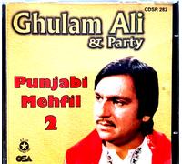 Ghulam Ali & Party - Punjabi Mehfil 2 - Nuovissimo CD Di Ghazals Punjabi