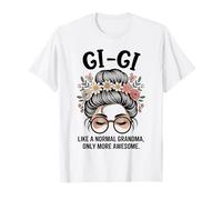 GI-GI Come Una Nonna Normale Solo più Impressionante disordinato panino Maglietta