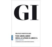 GI. Vocabolario della lingua greca. Con la guida all'uso del vocabolario e lessico di base. Con aggiornamento online
