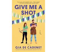 Gia De Cadenet Give Me a Shot (Tascabile)