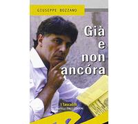 Già e non ancora. Commedia ridicola in sei quadri