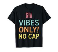 GIA Vibes Only! No Cap Personalizzato Donne Ragazze Divertente Maglietta