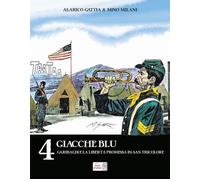 Giacche blu-Garibaldi e la libertà promessa in: San Tricolore - 2