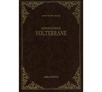 Giachi, Anton Filipp - Ricerche Storiche volterrane. Saggio di Ricerche Storiche