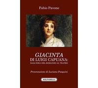 «Giacinta» di Luigi Capuana. Dall'idea del romanzo al teatro