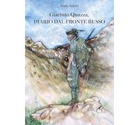 Giacinto Quazza, diario dal fronte russo