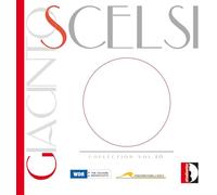 Giacinto Scelsi; WDR Symphony Orchestra; Annette Bik; Klangforum Wien; Zoltan Pesko; Robert HP Platz - Giacinto Scelsi Collection, Vol. 10