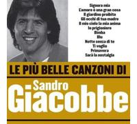 Giacobbe Sandro - Le Piu' Belle Canzoni Di Sandro Gia