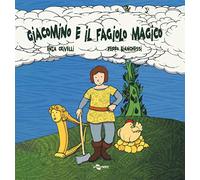 Giacomino e il fagiolo magico. Ediz. CAA