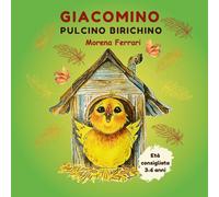 Giacomino pulcino birichino. Ediz. a colori