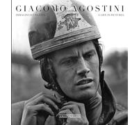 Giacomo Agostini. Immagini di una vita. Ediz. italiana e inglese