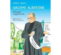 Giacomo Alberione. Il Vangelo viaggia in rete