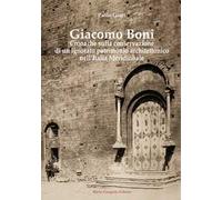 Giacomo Boni. Cronache sulla conservazione di un ignorato patrimonio architettonico nell'Italia Meridionale