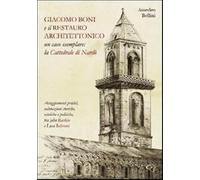 Giacomo Boni e il restauro architettonico