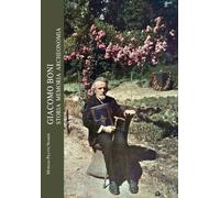 Giacomo Boni: Storia Memoria Archeonomia.