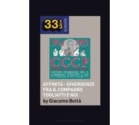 Giacomo Bottà CCCP - Fedeli Alla Linea’s Affinità - Divergenz (Copertina rigida)
