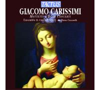 Giacomo Carissimi Giacomo Carissimi: Mottetti E Sacri Concerti (CD) Album