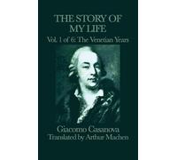 Giacomo Casanov The Story of my Life Vol. 1 The Venetian Year (Copertina rigida)