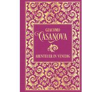 Giacomo Casanova Heinric Abenteuer in Venedig: Leinen mit Gol (Copertina rigida)