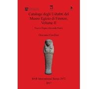 Giacomo Cavilli Catalogo degli Ushabti del Museo Egizio di Firenze, (Tascabile)