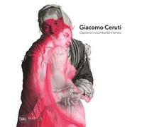 Giacomo Ceruti. Capolavori tra Lombardia e Veneto