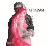 Giacomo Ceruti. Capolavori tra Lombardia e Veneto - 2023 - Skira