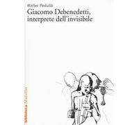 Giacomo Debenedetti, interprete dell'invisibile