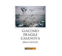 Giacomo, fragile casanova