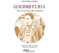 Giacomo Furia. Vita e carriera di un attore caratterista